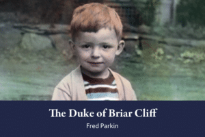 Portrait childhood photograph of the author of The Duke of Briar Cliff, Fred Parkin