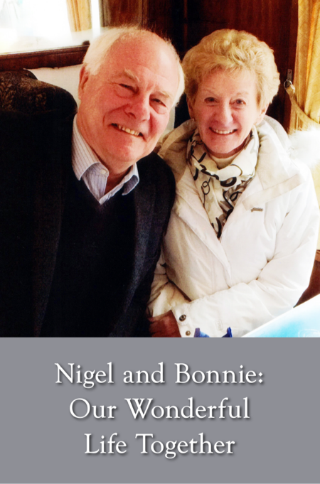 Nigel and Bonnie: Our Wonderful Life Together, a LifeBook private autobiography by Nigel Chapman.